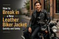 How to Break in a New Leather Biker Jacket Quickly and Safely